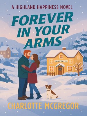 cover image of Highland Happiness – Forever in Your Arms